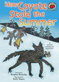 How Coyote Stole the Summer